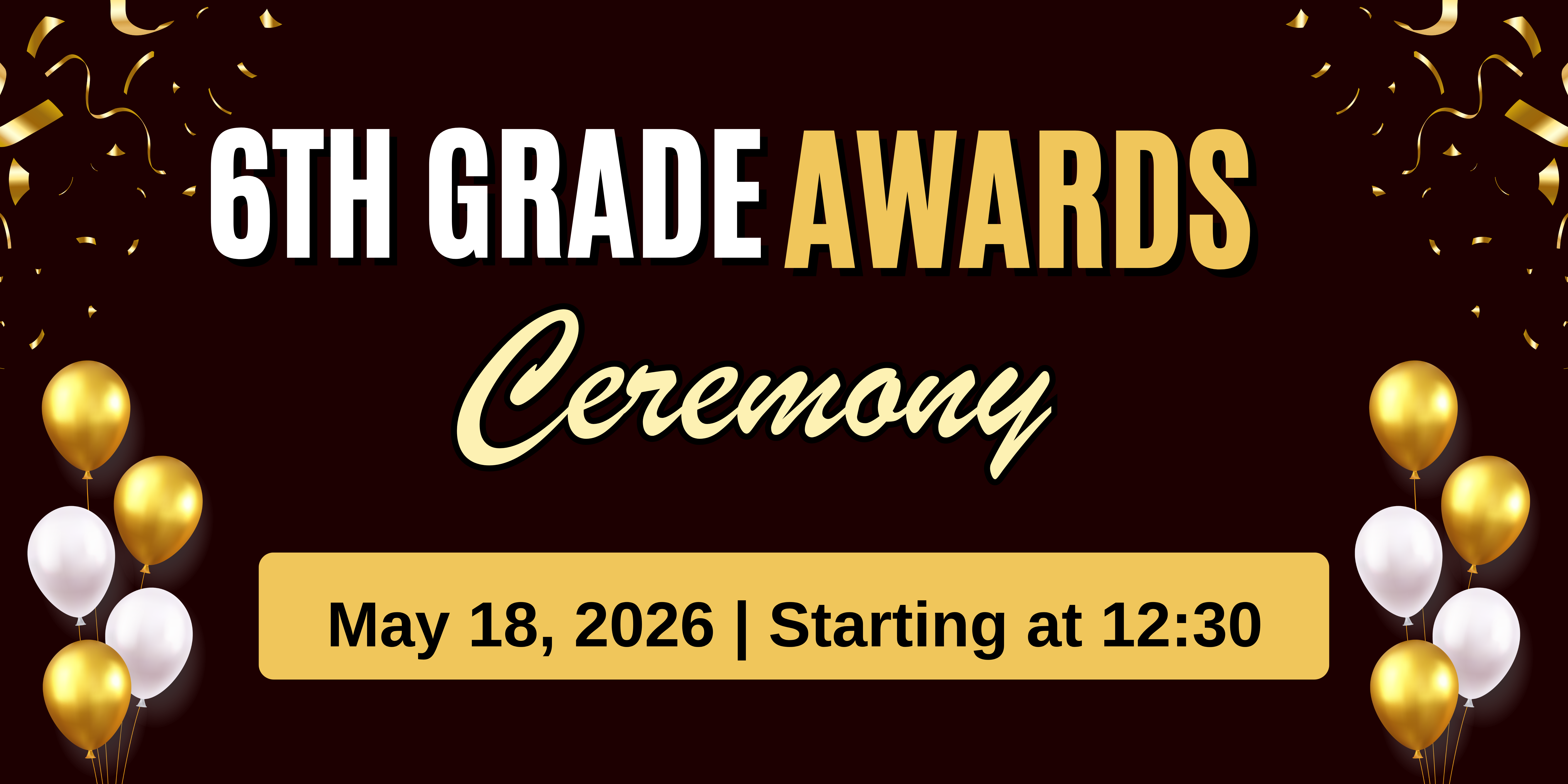 Information about 6th Grade Ceremony Awards